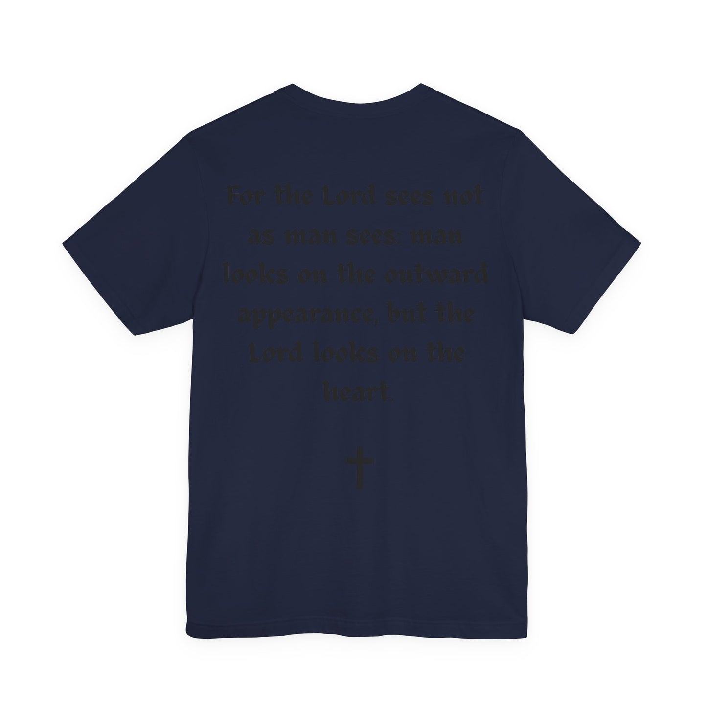 1 Samuel 16:7, T-Shirt