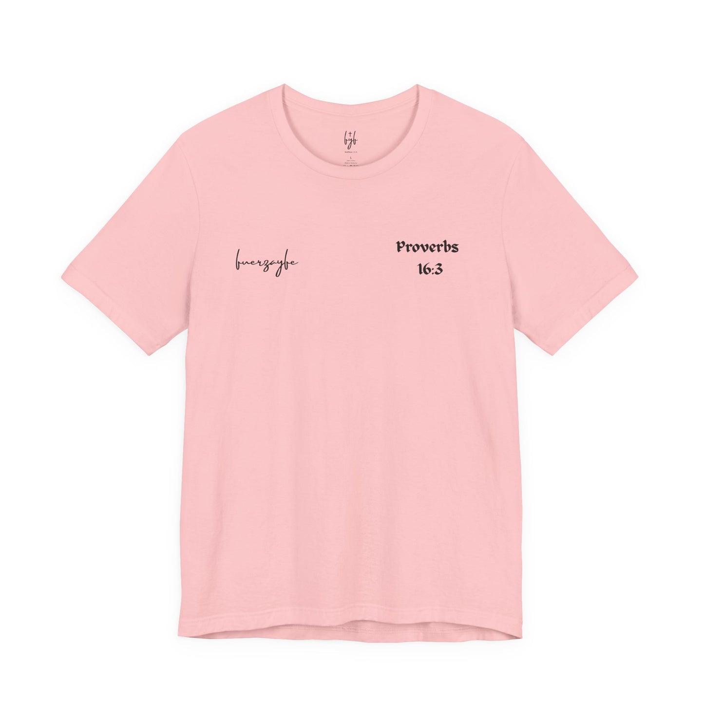 Proverbs 16:3, T-Shirt