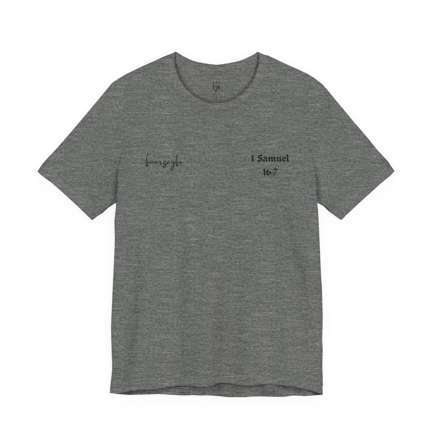 1 Samuel 16:7, T-Shirt