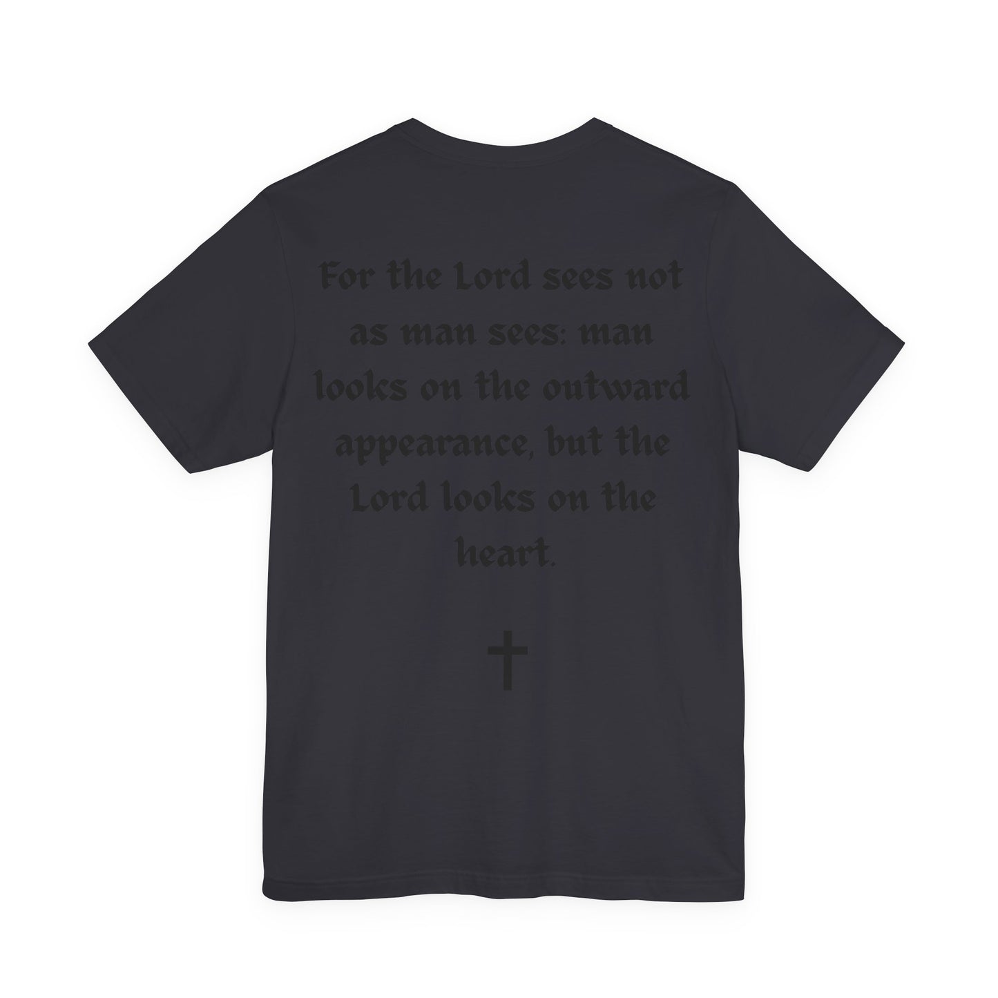 1 Samuel 16:7, T-Shirt