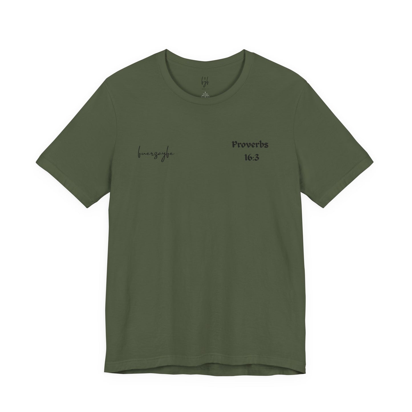Proverbs 16:3, T-Shirt