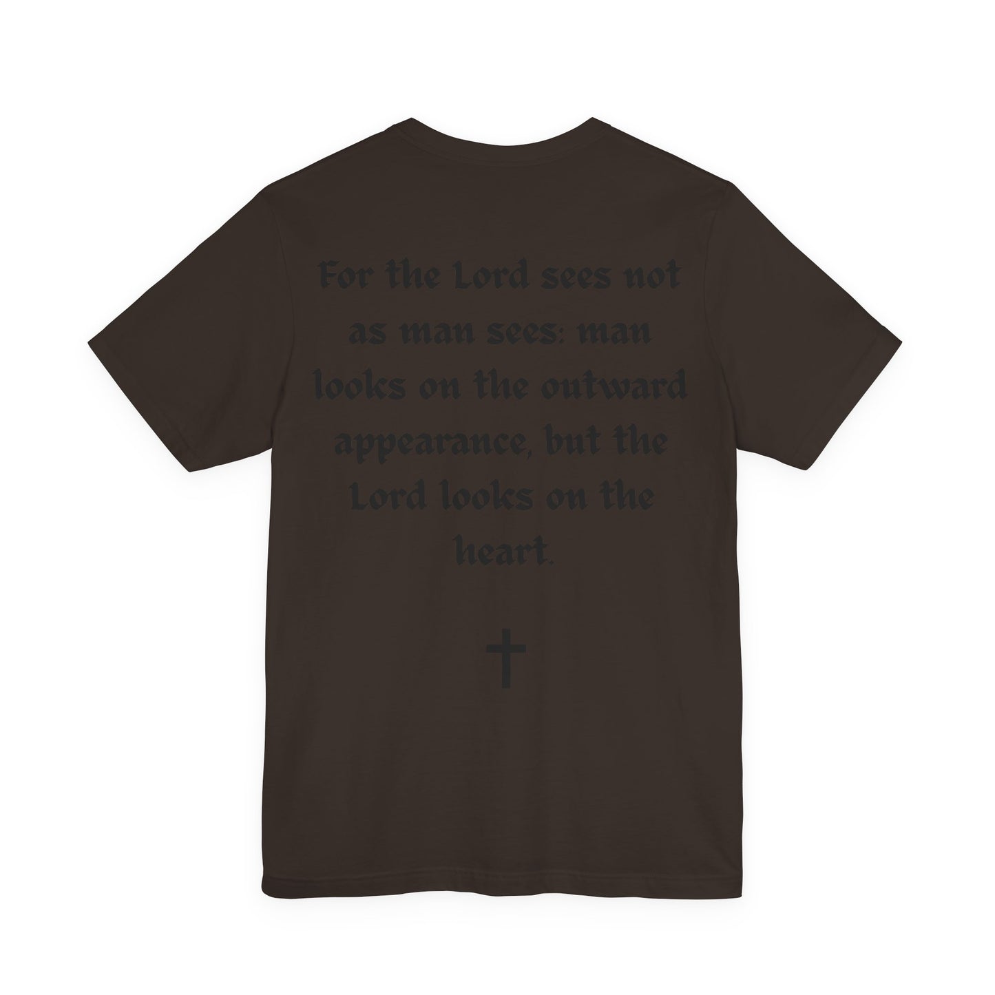 1 Samuel 16:7, T-Shirt
