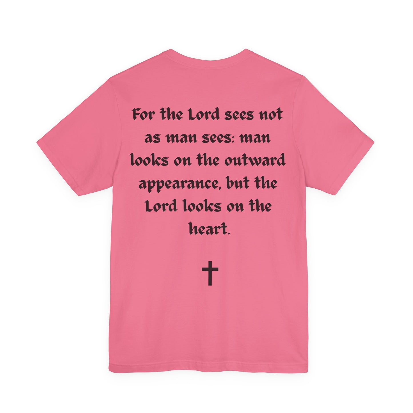 1 Samuel 16:7, T-Shirt