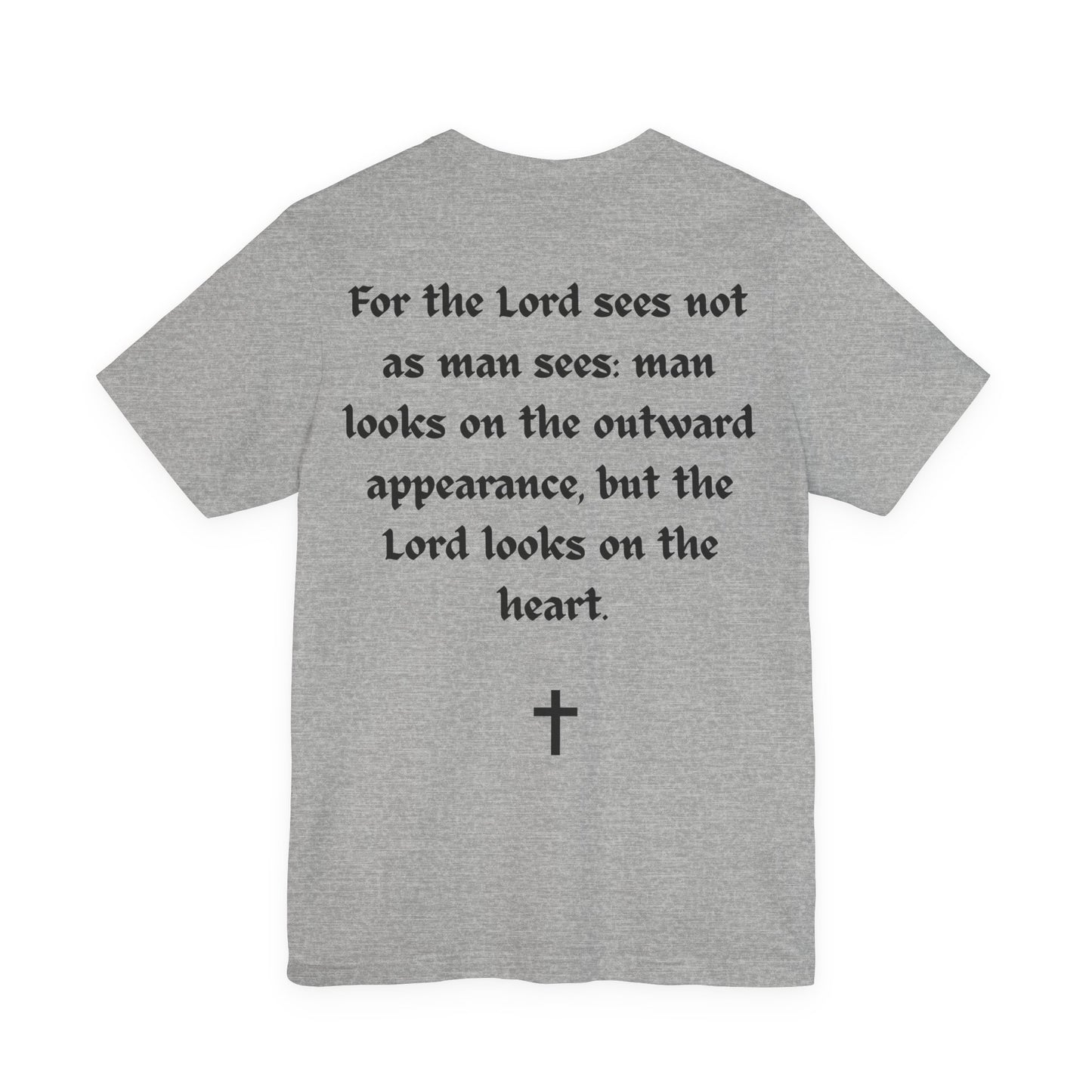 1 Samuel 16:7, T-Shirt