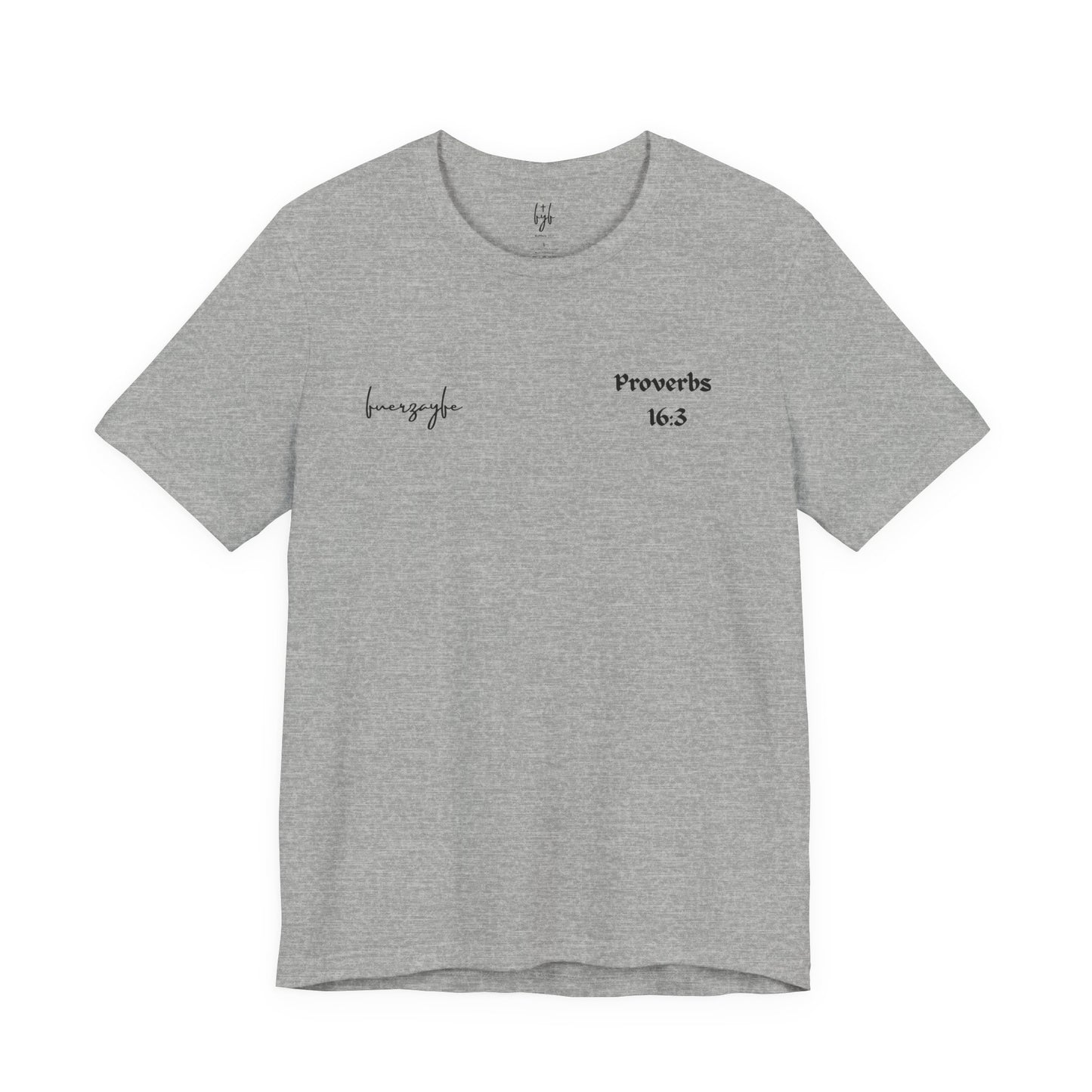 Proverbs 16:3, T-Shirt