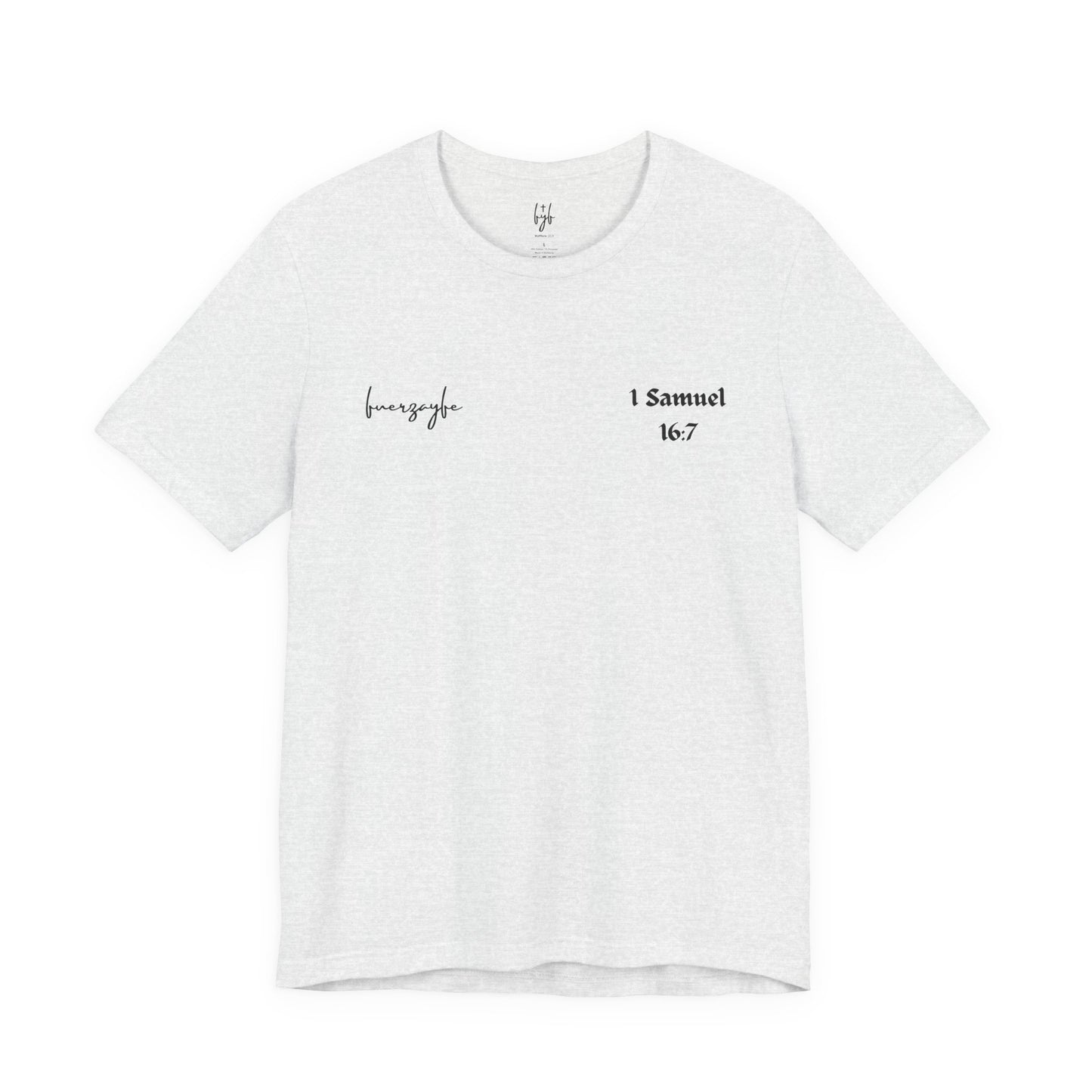 1 Samuel 16:7, T-Shirt