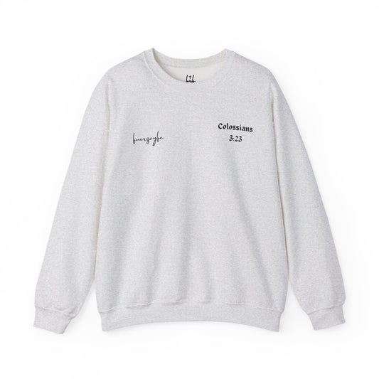 Colossians 3:23, Crewneck Sweatshirt