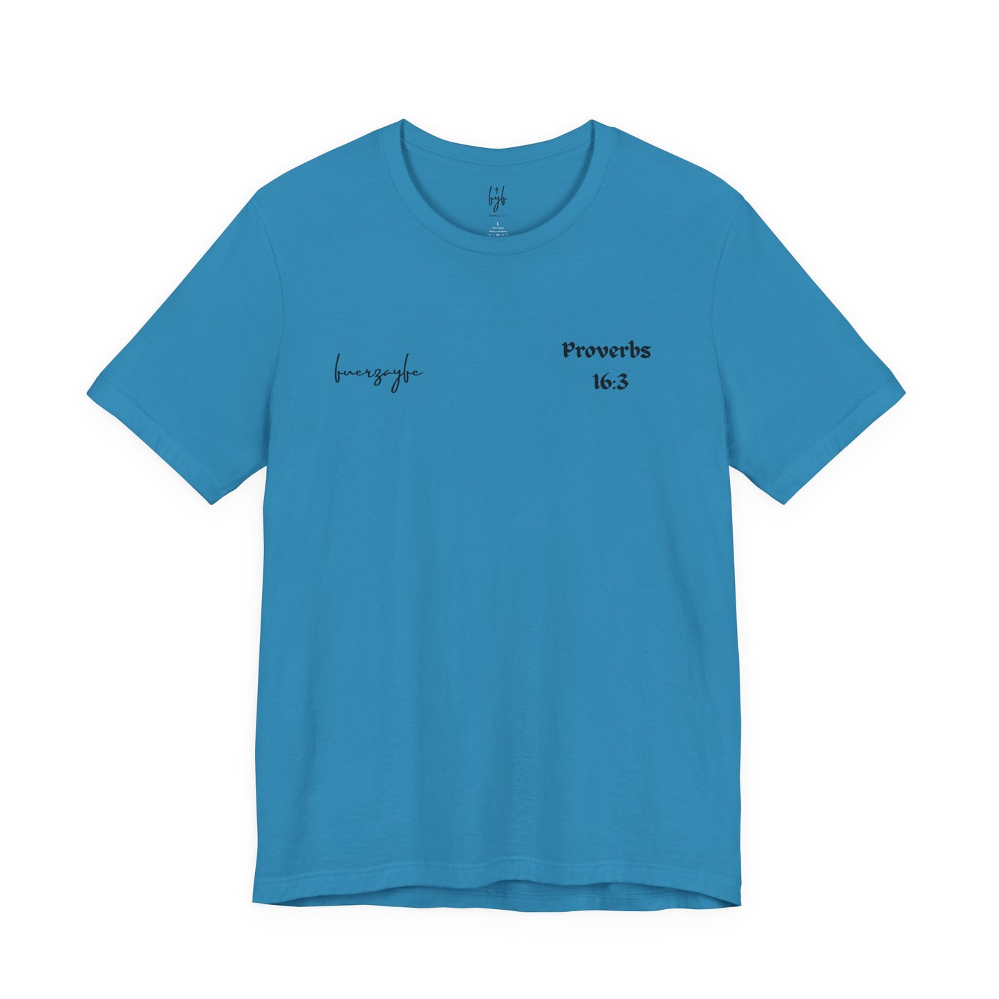 Proverbs 16:3, T-Shirt