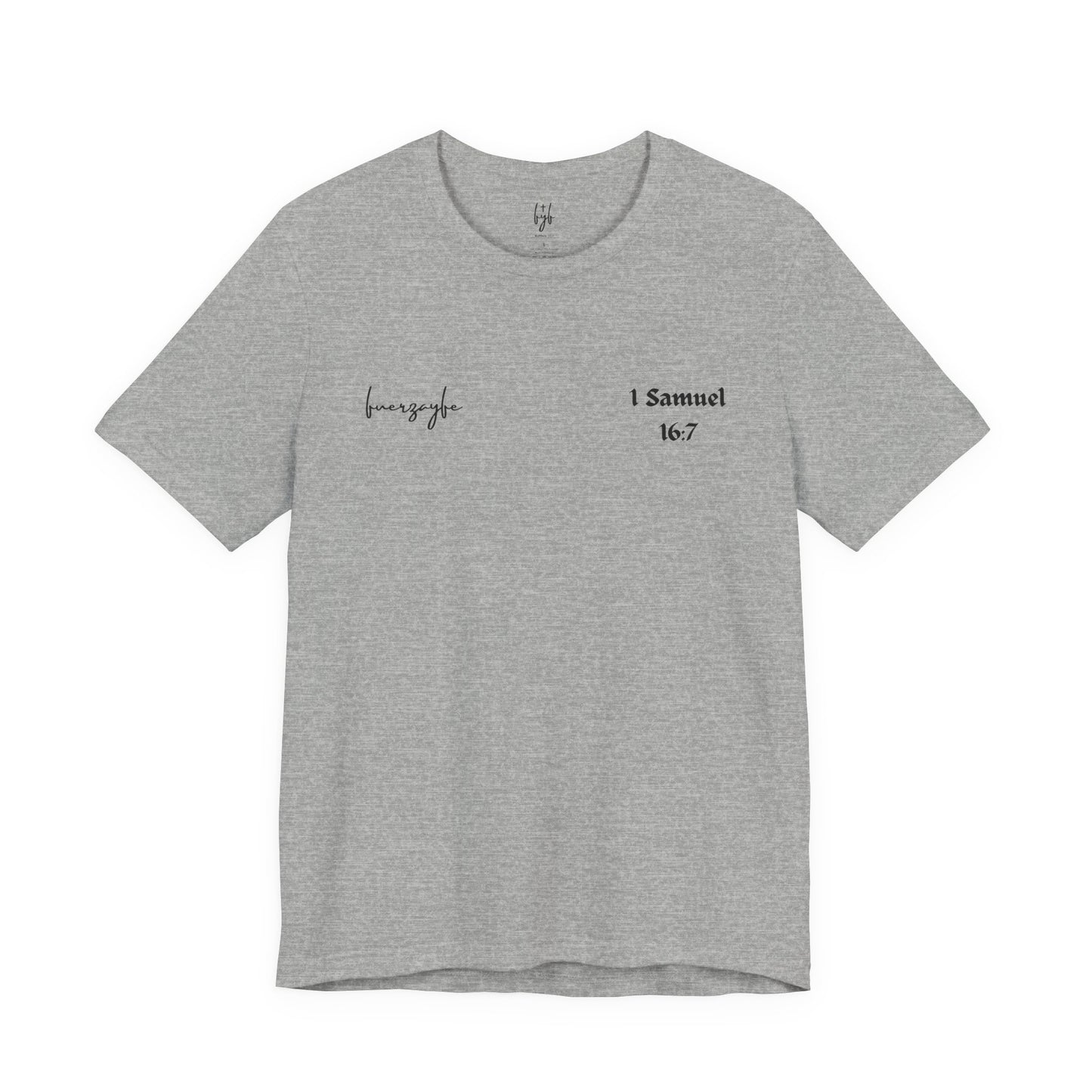 1 Samuel 16:7, T-Shirt