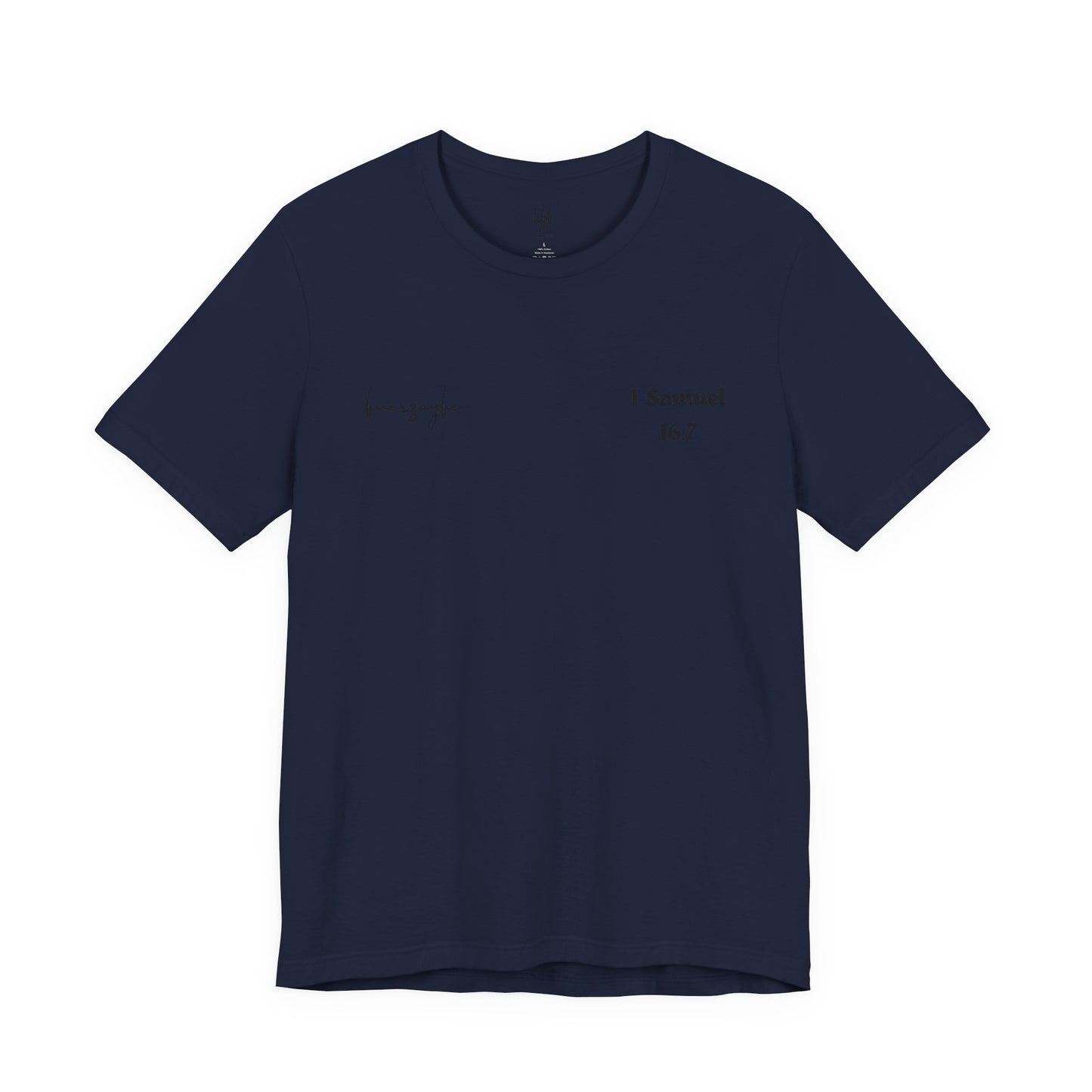 1 Samuel 16:7, T-Shirt